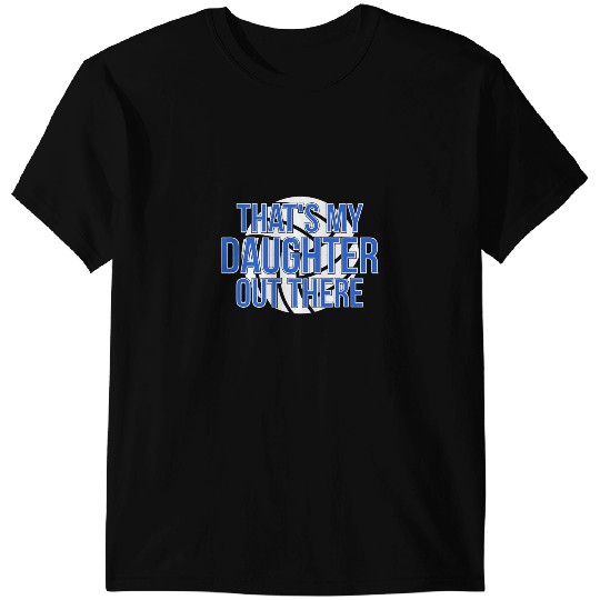 Volleyball Gift Mens Thats My Daughter Volleyball Dad Volleyball Player Father T-Shirts