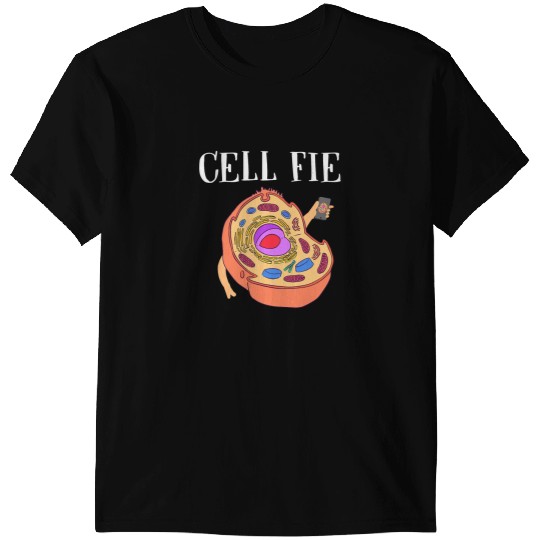 Teacher Job Cell Fie Biology Teacher Student Biologist Science Puns T-Shirts