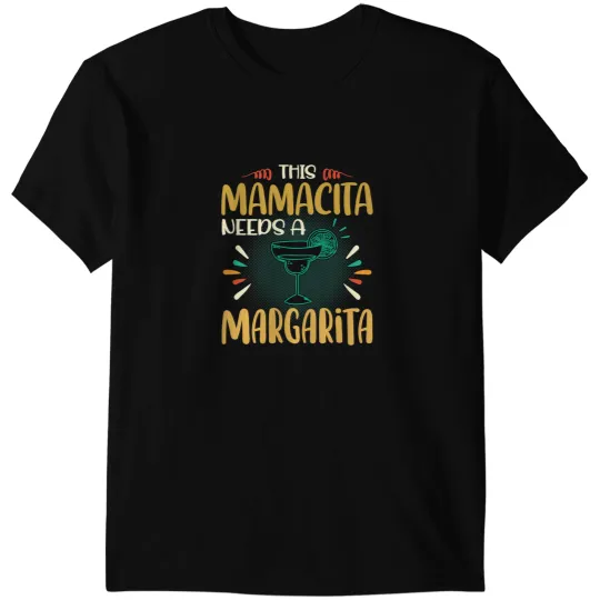Womens This Mamacita Needs A Margarita Cinco De Mayo T-Shirts