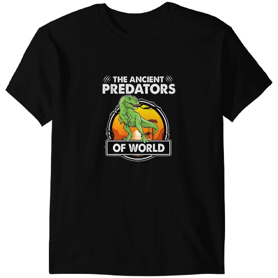 Dinosaur Dino Tyrannosaurus Rex The Ancient Predators Of World Dinosaurs T-Shirts