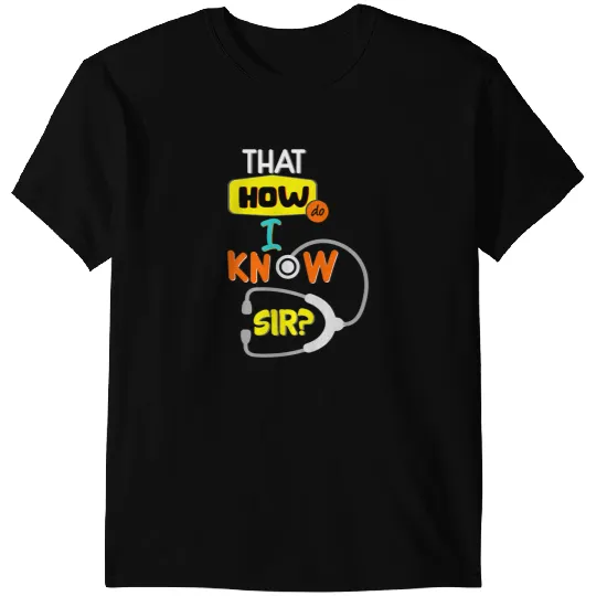 That How Do I Know Sir Kollywood Tamil Cinema Comedy Design T-Shirts