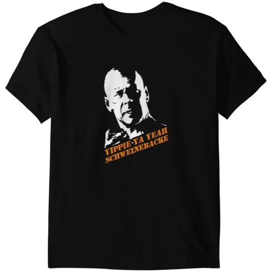 Yippie Ya Yeah Schweinebacke Die Hard T-Shirts