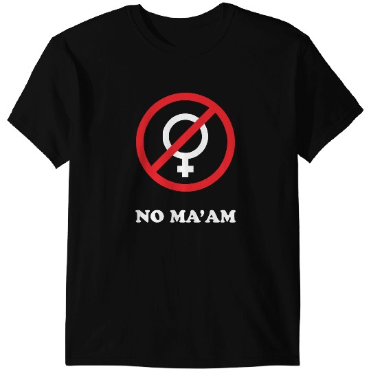 No Maam , Al Bundy, fun T-Shirts