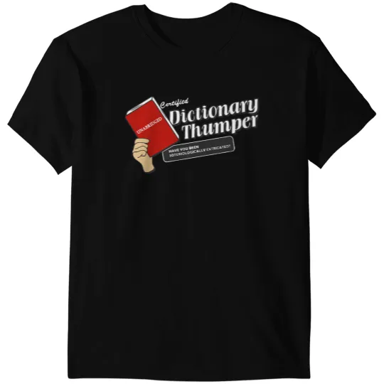 Dictionary Thumper T-Shirts