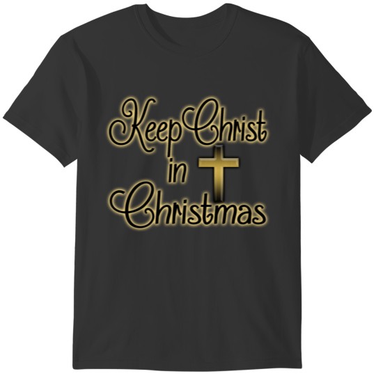 Keep Christ in Christmas T-shirt