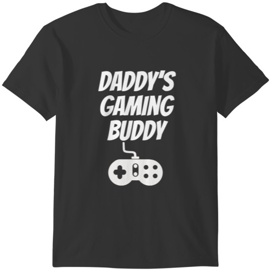 Daddys Gaming Buddy T-shirt