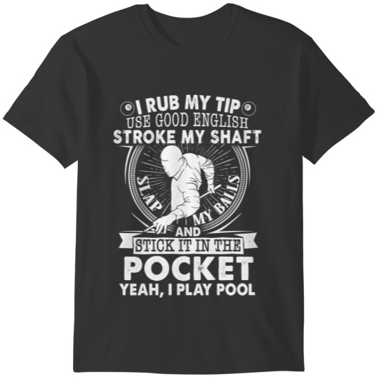 slap my balls and stick it in the pocket T-shirt
