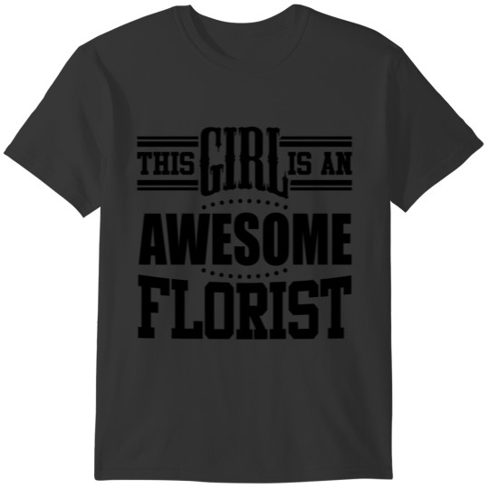 FLORIST 111111.png T-shirt