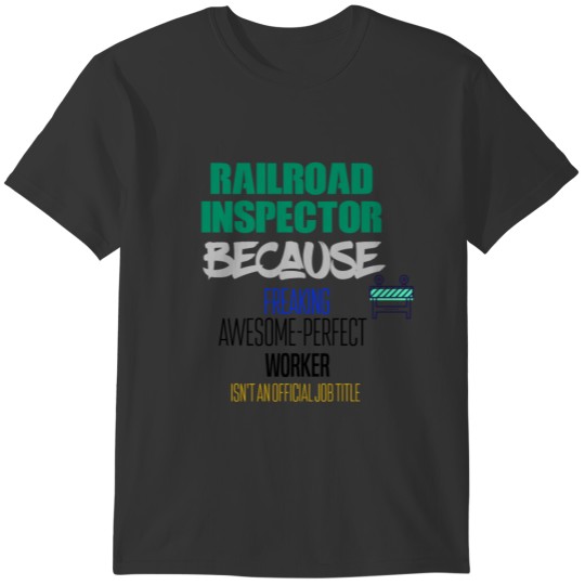 Railroad Inspector T-shirt
