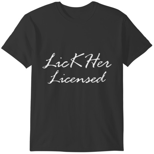 LickHer Licensed t-shirts T-shirt