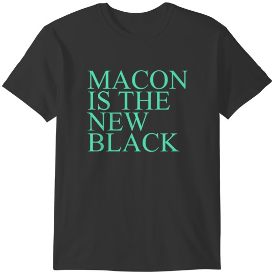 Macon GA Is The New Black T-shirt
