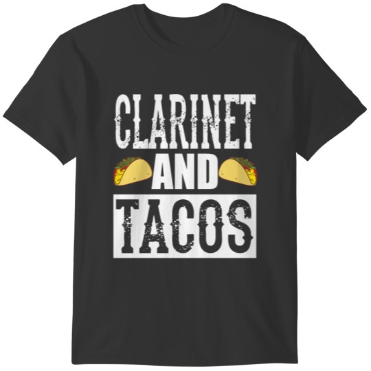 Clarinet and Tacos Funny Taco Band T-Shirt T-shirt