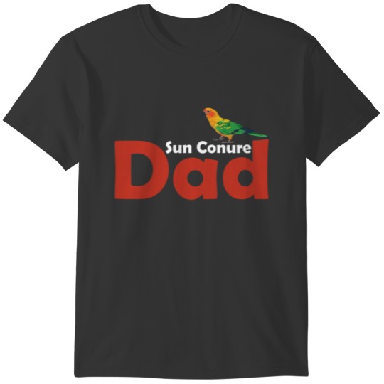 Sun Conure Dad Awesome Sun Conure Lover Shirt T-shirt