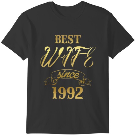 Best Wife Since 1992 - 25 Year Anniversary T-shirt