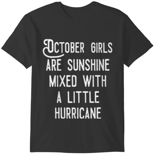 October girls are sunshine mixed T-shirt