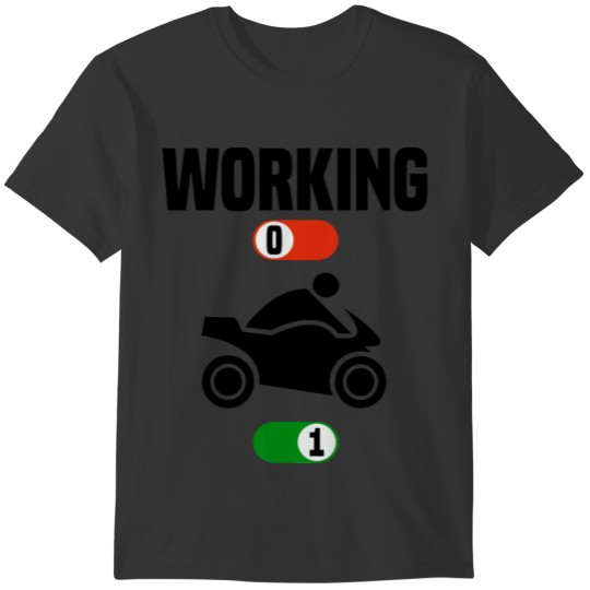 Working Job OFF motorcycle motorbike sport ON gift T-shirt