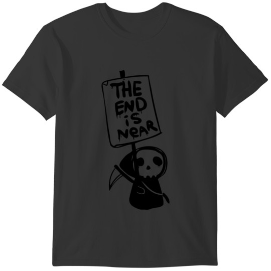 New Design The end is near Best Seller T-shirt