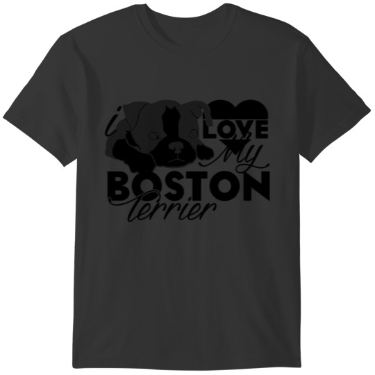 Love My Boston Terrier Mug T-shirt
