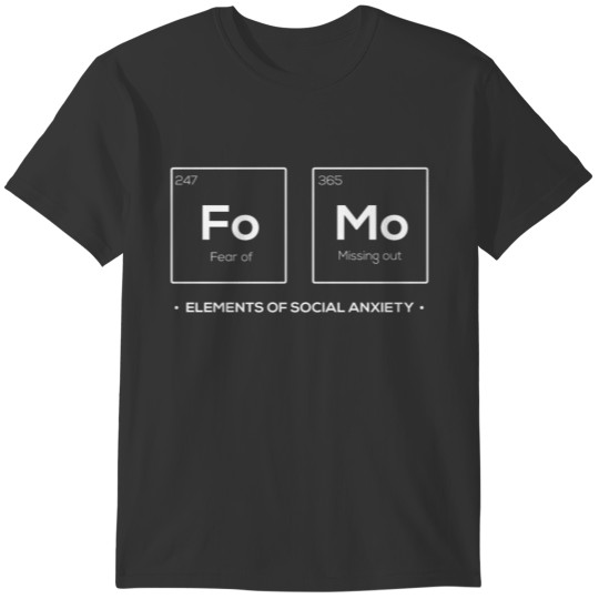 Fo Mo Elements Of Social Anxiety Chemistry T-shirt