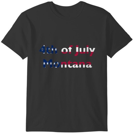 4th of July "montana" T-shirt