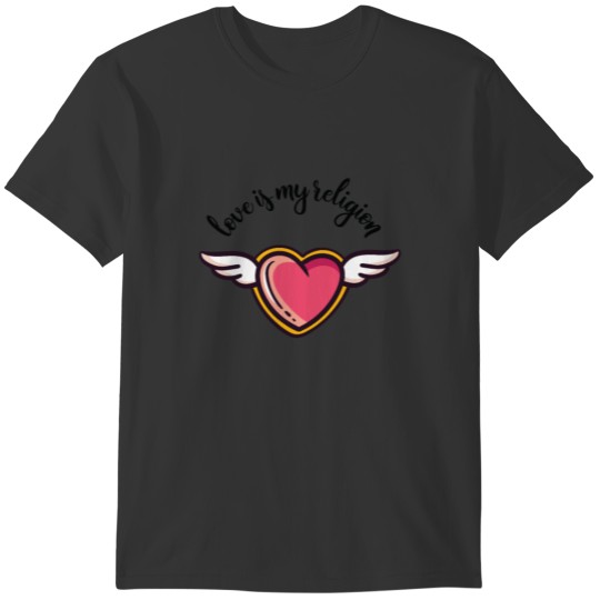 Love is My Religion Heart | Philosophy T-shirt