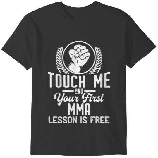 Touch me - first MMA lesson free T-shirt