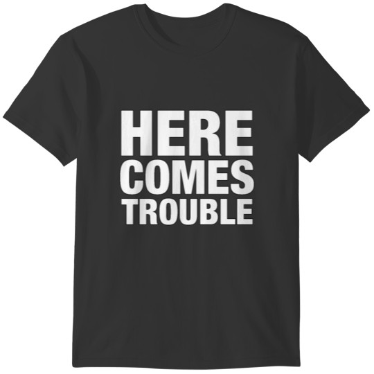 Here Comes Trouble - Twins - Total Basics T-shirt