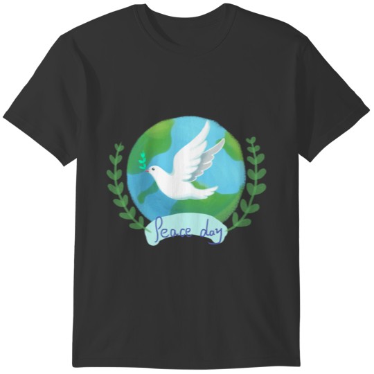 peace day with white pigeon olive branch on earth T-shirt
