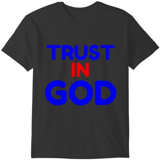 TRUST IN GOD T-shirt