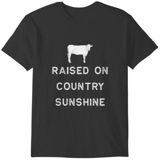 Farming Shirt Raised On Country Sunshine White Cute Gift Farm Country USA T-shirt