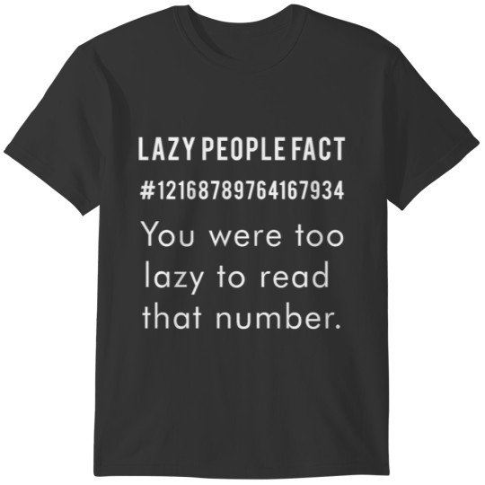 FACE ABOUT LAZY PEOPLE. T-shirt
