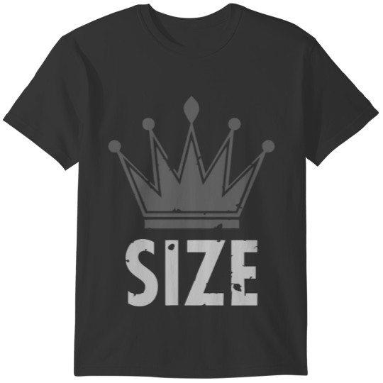 Size King Funny T-shirt