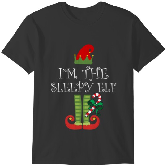 I'm The Sleepy Elf Matching Family Group Christmas T-shirt