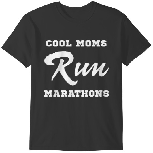 Cool Mom Run Marathon T-shirt
