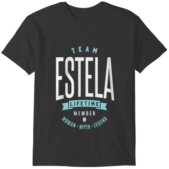Estela Lifetime Gift T-shirt
