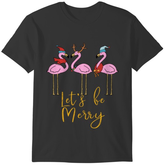 Flamingo Christmas festive Happy Saying Idea gift T-shirt