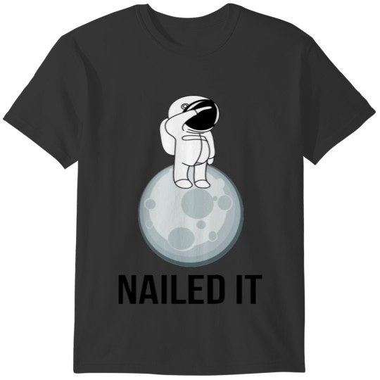 NAILED IT T-shirt