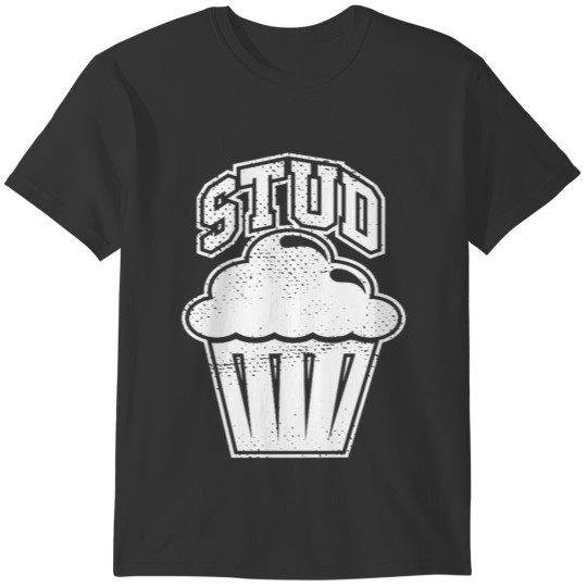 Stud Muffin Cooking Chef Humor Cupcake Husband Wif T-shirt