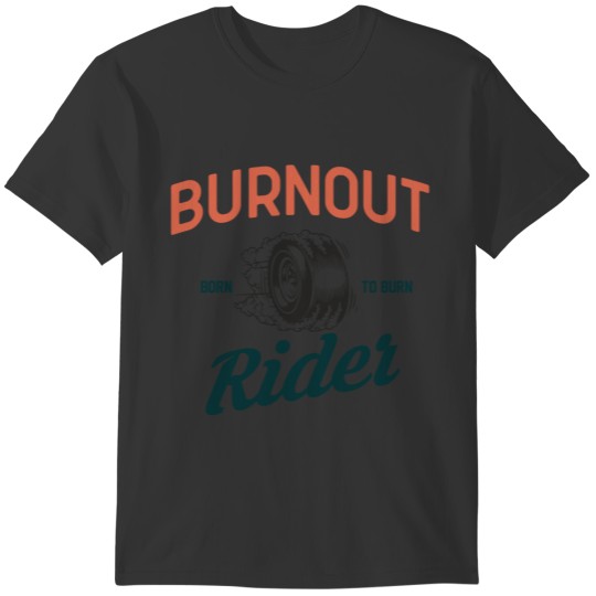 Burnout Rider T-shirt