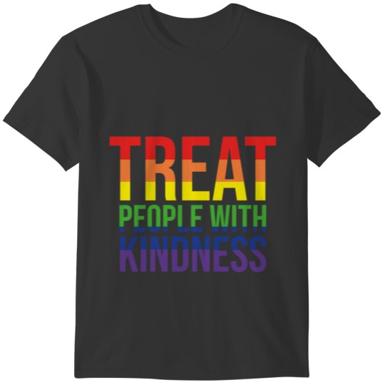 Treat People with Kindness Gay Quote Same Love T-shirt