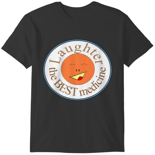 laughter_best_medicine T-shirt