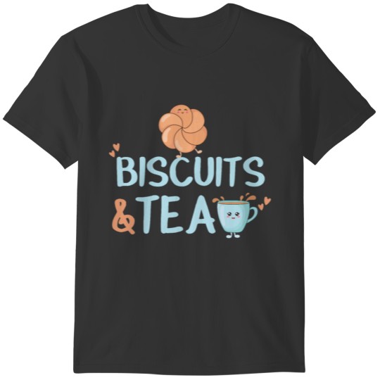 Cute Biscuits And Tea gift T-shirt