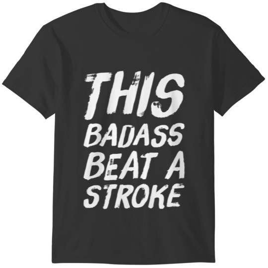This Badass Beat Stroke T-shirt