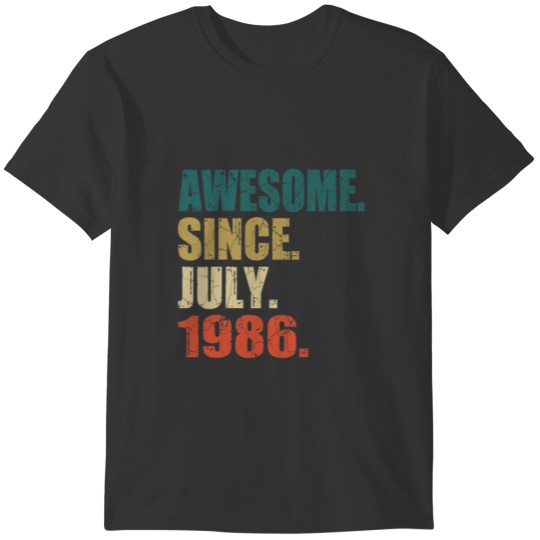 Awesome Since July 1986 Shirt 33rd Birthday Gift T-shirt