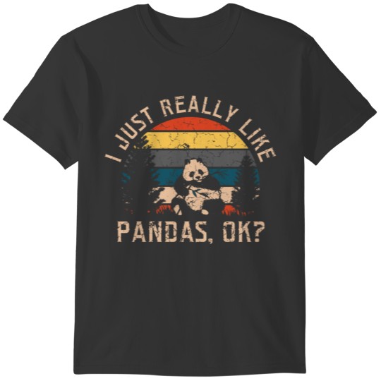"I Just Really Like Pandas, Ok?" Illustration Of T-shirt