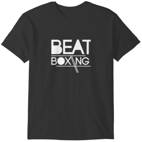 Beatboxer Beatboxing Beatbox Beat Box Hobby T-shirt