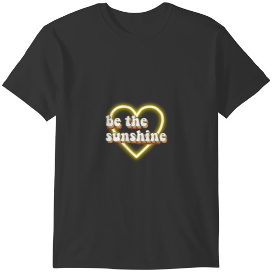 Be the sunshine T-shirt