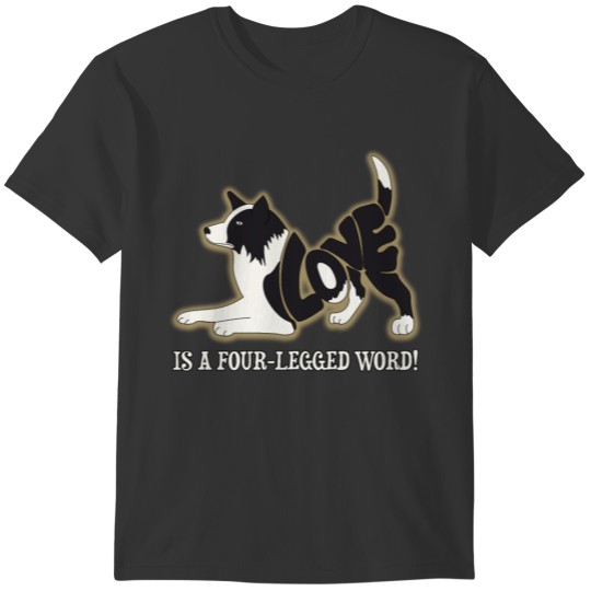 Is a four-legged word love black white dog present T-shirt