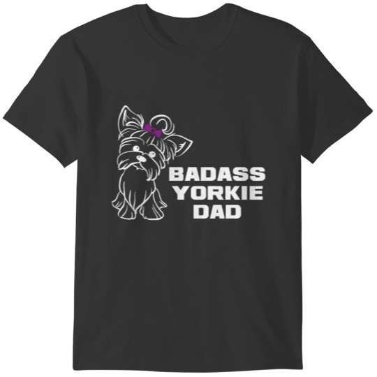 Badass Yorkie Dad T-shirt