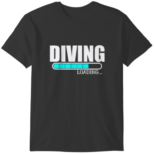 Diving Loading Diver Diving License Funny Gift T-shirt